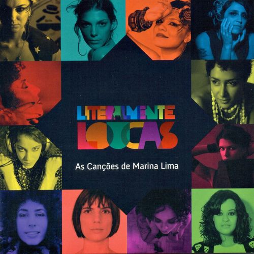 Capa do disco “Literalmente Loucas - as Canes de Marina Lima”, de “Vrios Artistas”