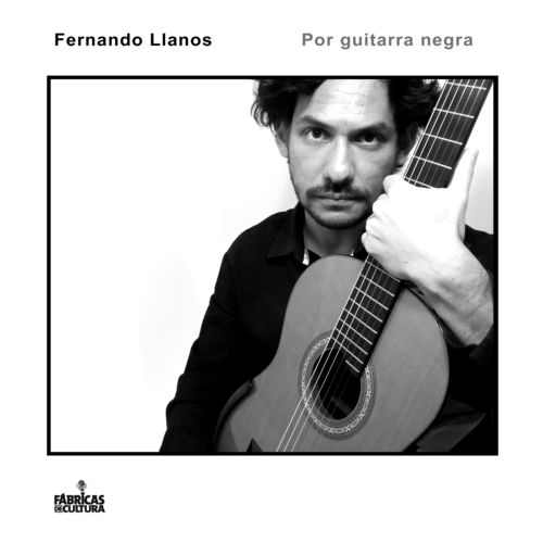 Capa do disco “Por Guitarra Negra”, de “Fernando Llanos”