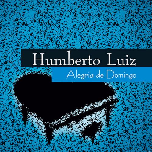 Capa do disco “Alegria de Domingo”, de “Humberto Luiz”