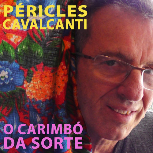 Capa do disco “O Carimb da Sorte”, de “Pericles Cavalcanti”