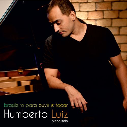 Capa do disco “Brasileiro Para Ouvir e Tocar”, de “Humberto Luiz”
