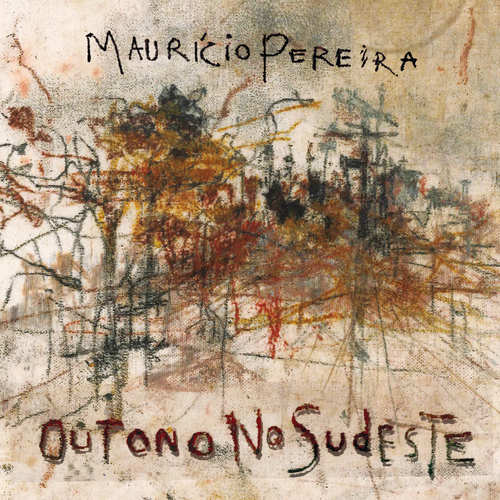 Capa do disco “Outono no Sudeste”, de “Maurcio Pereira”
