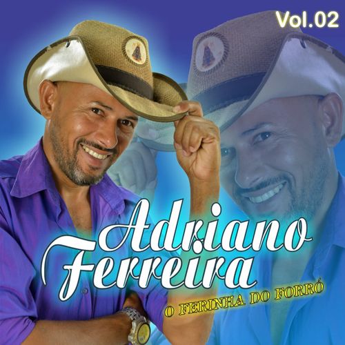 Capa do disco “O Ferinha do Forr: Dana Dana Af”, de “Adriano Ferreira”