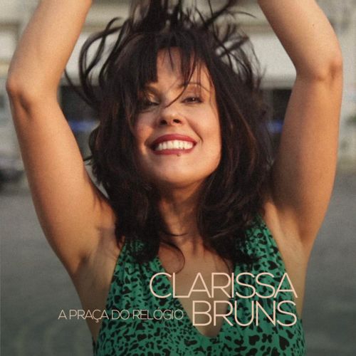 Capa do disco “A Praa do Relgio”, de “Clarissa Bruns”