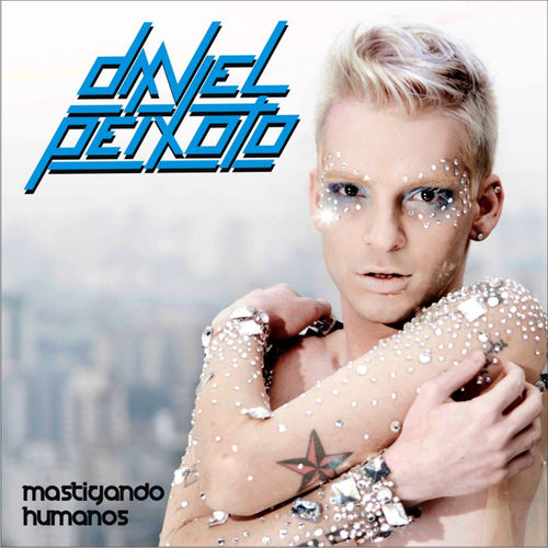 Capa do disco “Mastigando Humanos Remixes”, de “Daniel Peixoto”