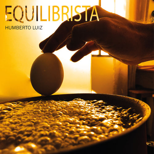 Capa do disco “Equilibrista”, de “Humberto Luiz”