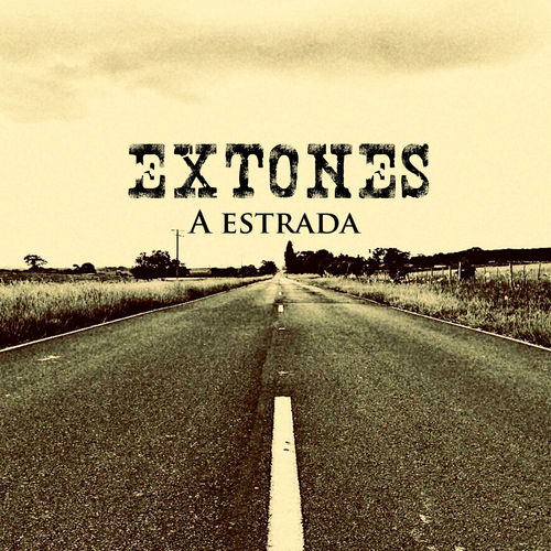 Capa do disco “A Estrada”, de “Extones”