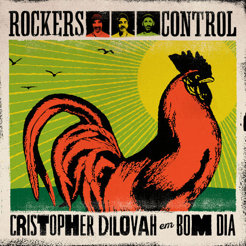 Capa do disco “Bom Dia”, de “Rockers Control e Cristopher Dilovah”