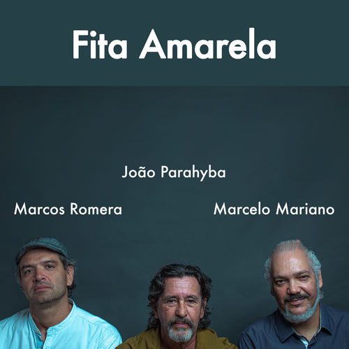 Capa do disco “Fita Amarela”, de “Jo�o Parahyba, Marcelo Mariano e Marcos Romera”