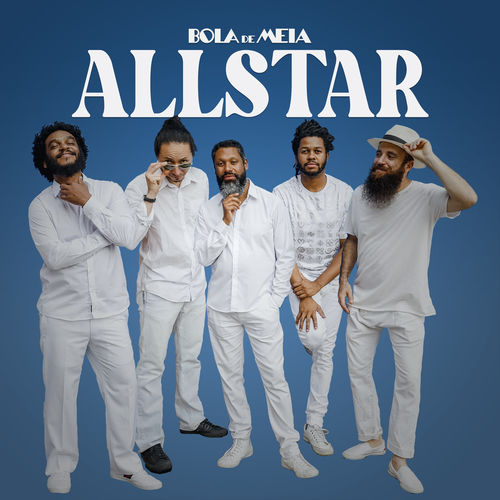 Capa do disco “ALLSTAR”, de “Banda Bola de Meia”